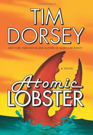 Atomic Lobster Free with Bonus Material by Tim Dorsey