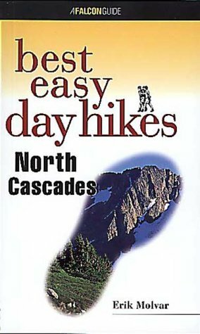 Best Easy Day Hikes North Cascades by Erik Molvar