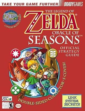 The Legend of Zelda: Oracle of Seasons and Oracle of Ages: Official Strategy Guide by Peter Pagomstas, Tim Bogenn