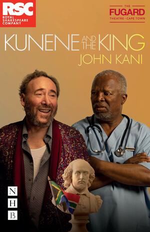 Kunene and the King by John Kani