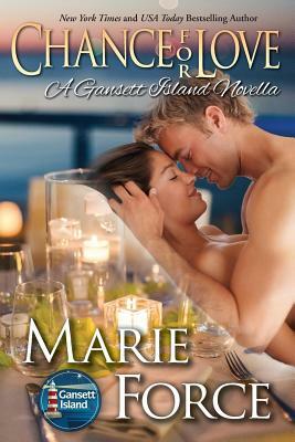Chance for Love: Gansett Island Series, Book 10.5 by Marie Force