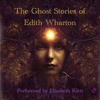 The Ghost Stories of Edith Wharton by Edith Wharton