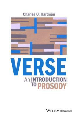 Verse: An Introduction to Prosody by Charles O. Hartman