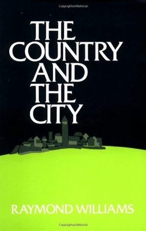The Country and the City by Raymond Williams