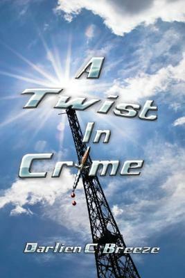 A Twist in Crime by Darlien C. Breeze