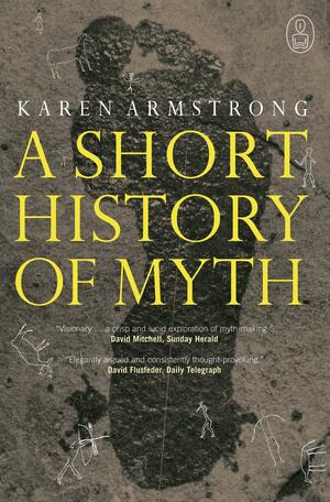 A Short History Of Myth by Zorica Đergović-Joksimović, Karen Armstrong