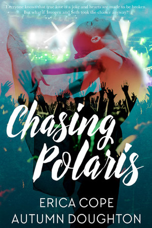 Chasing Polaris by Erica Cope, Autumn Doughton