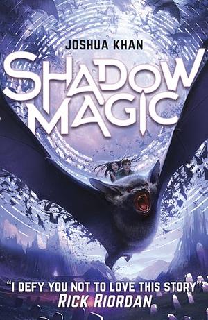 Shadow Magic by Joshua Khan