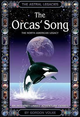 The Orcas' Song by Gordon Volke