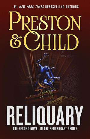 Reliquary by Douglas Preston, Lincoln Child