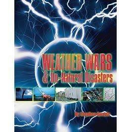 Weather Wars & Un-Natural Disasters by Stephen Quayle