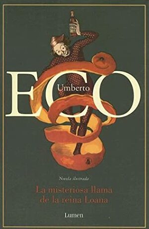 La misteriosa llama de la reina Loana by Umberto Eco, Helena Lozano Miralles