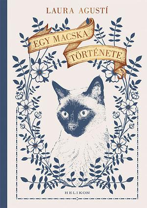 Egy macska története by Laura Agustí