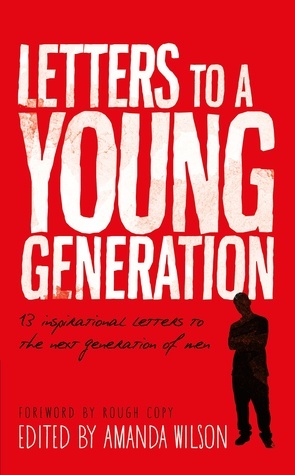 Letters to a Young Generation by Amanda Wilson