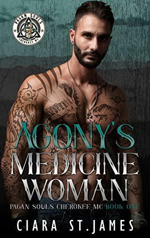 Agony's Medicine Woman by Ciara St. James