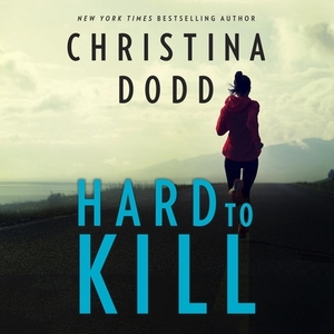 Hard to Kill by Christina Dodd