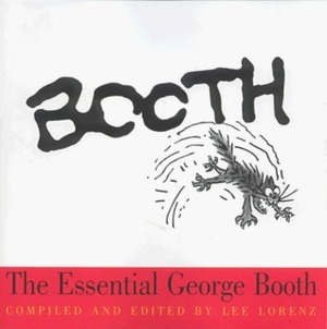 The Essential George Booth by Lee Lorenz, George Booth