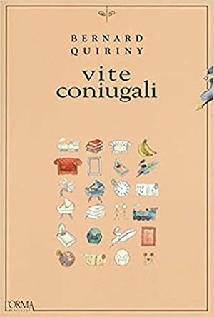 Vite coniugali by Bernard Quiriny