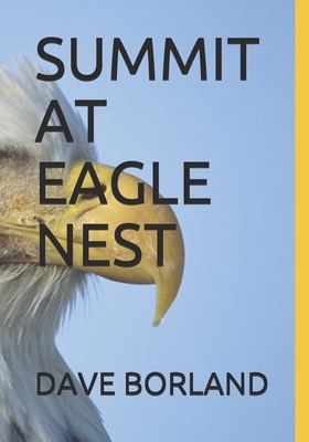 Summit at Eagle Nest by Dave Borland