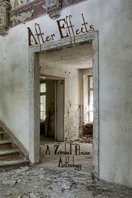 After Effects: A Zimbell House Anthology by Zimbell House Publishing