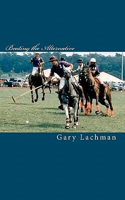 Beating the Alternative by Gary Lachman