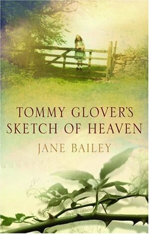 Tommy Glover's Sketch of Heaven by Jane Bailey