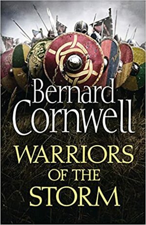 Warriors of the Storm by Bernard Cornwell