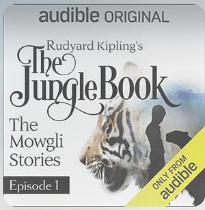 The Jungle Book: the Mowgli stories by Rudyard Kipling