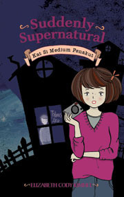 Kat Si Medium Penakut by Pujia Pernami, Elizabeth Cody Kimmel, Barokah Ruziati
