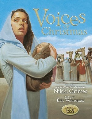 Voices of Christmas by Eric Velásquez, Nikki Grimes