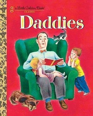 Daddies: A Book for Dads and Kids by Tibor Gergely, Janet Frank