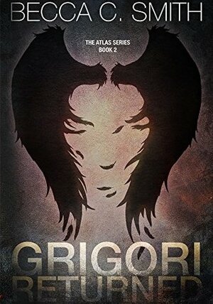 Grigori Returned by Becca C. Smith
