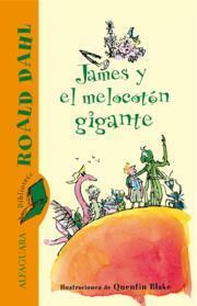 James y el melocotón gigante by Roald Dahl