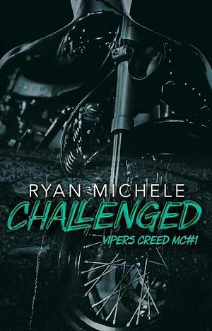 Challenged by Ryan Michele