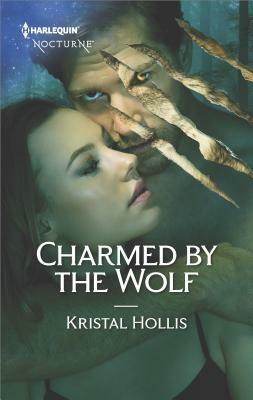 Charmed by the Wolf by Kristal Hollis