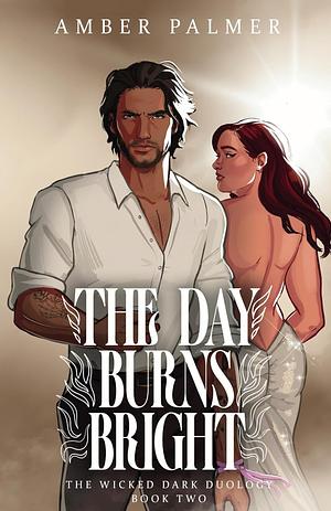 The Day Burns Bright by Amber Palmer