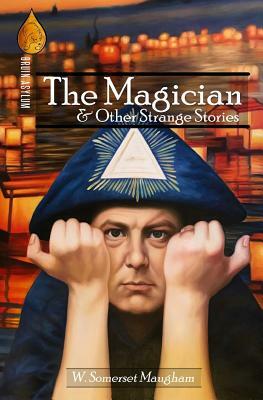 The Magician and Other Strange Stories by W. Somerset Maugham