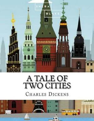 A Tale of Two Cities by Charles Dickens, Sheba Blake