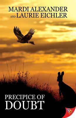 Precipice of Doubt by Laurie Eichler, Mardi Alexander