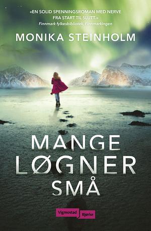 Mange løgner små by Monika Steinholm