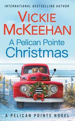 A Pelican Pointe Christmas by Vickie McKeehan