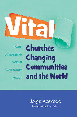 Vital: Churches Changing Communities and the World by 