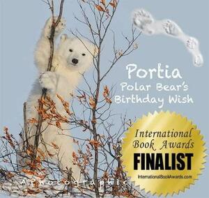 Portia Polar Bear's Birthday Wish by Margie K. Carroll