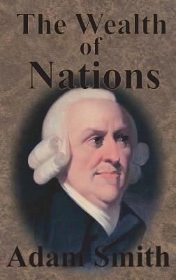 The Wealth of Nations: Complete Five Unabridged Books by Adam Smith