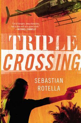 Triple Crossing by Sebastian Rotella