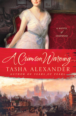 A Crimson Warning: A Novel of Suspense by Tasha Alexander