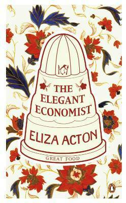 The Elegant Economist by Eliza Acton