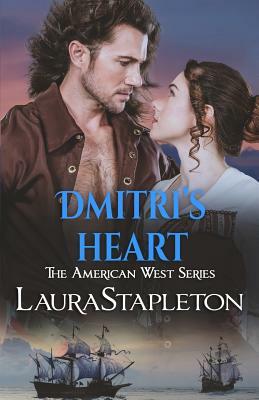 Dmitri's Heart: An American West Story by Laura Stapleton