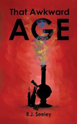 That Awkward Age by R. J. Seeley