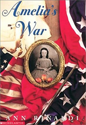 Amelia's War by Ann Rinaldi